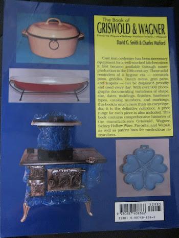 The Book of Griswold & Wagner: Favorite Piqua, Sidney Hollow Ware, Wapak: With Price Guide (Signed)