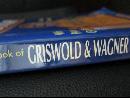 The Book of Griswold & Wagner: Favorite Piqua, Sidney Hollow Ware, Wapak: With Price Guide (Signed)