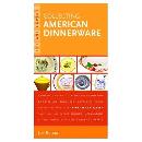 Instant Expert: Collecting American Dinnerware