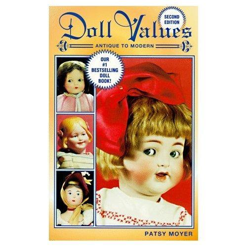 Doll Values: Antique to Modern (second edition)