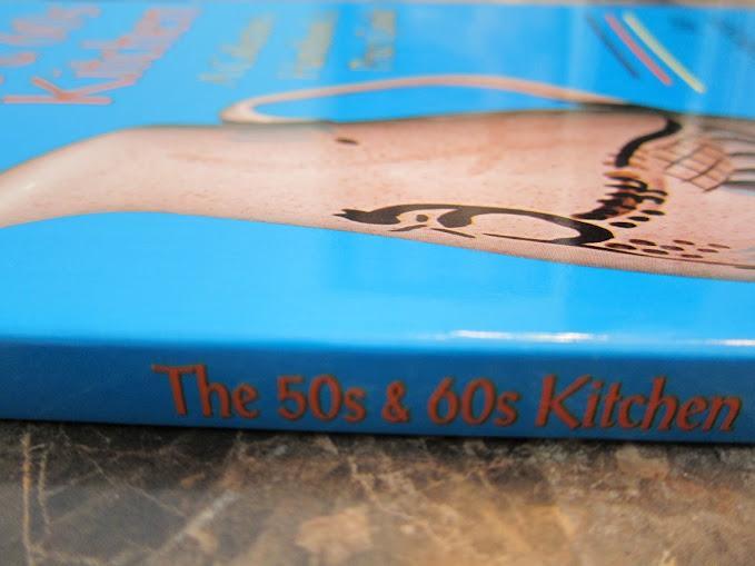 The 50s & 60s Kitchen: A Collector's Handbook & Price Guide
