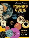 American Premium Record Guide 1900-1965: Identification and Value Guide to 78s, 45s and LPs