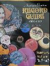 American Premium Record Guide 1900-1965: Identification and Value Guide to 78s, 45s and LPs