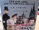 GERMAN DOLL ENCYCLOPEDIA - 1800-1939