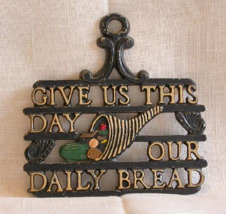 TRIVET - GIVE US THIS DAY OUR DAILY BREAD