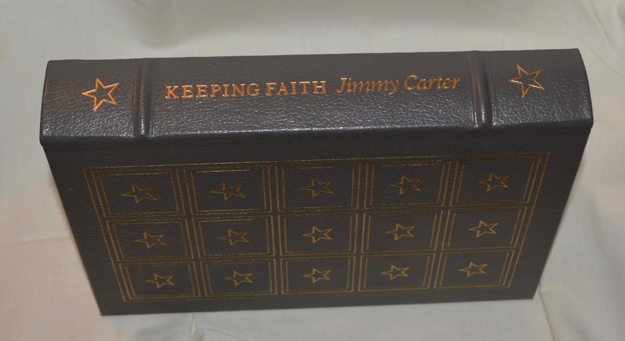 KEEPING FAITH BY PRESIDENT JIMMY CARTER - AUTOGRAPHED COPY!