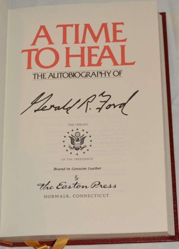 A TIME TO HEAL BY PRESIDENT GERALD FORD - AUTOGRAPHED COPY!
