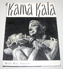 KAMA KALA - SOME NOTES ON THE PHILOSOPHICAL BASIS OF HINDU EROTIC SCULPTURE