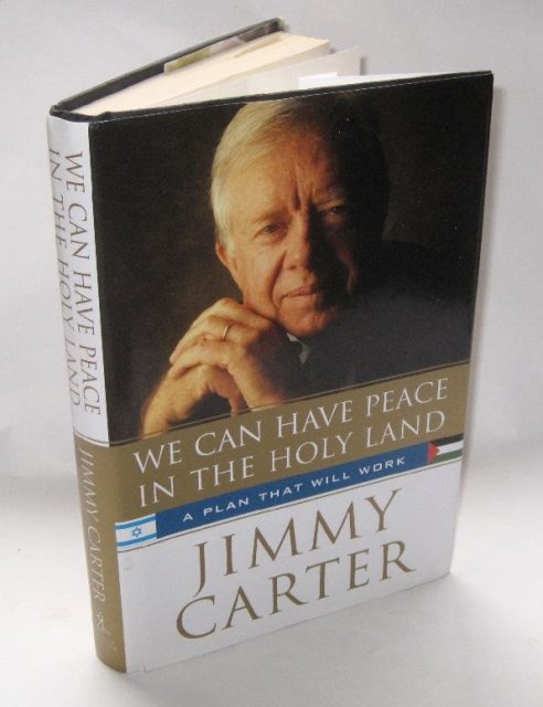 JIMMY CARTER AUTOGRAPHED BOOK - WE CAN HAVE PEACE IN THE HOLY LAND