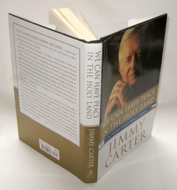 JIMMY CARTER AUTOGRAPHED BOOK - WE CAN HAVE PEACE IN THE HOLY LAND