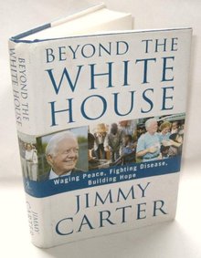 JIMMY CARTER AUTOGRAPHED BOOK - BEYOND THE WHITE HOUSE