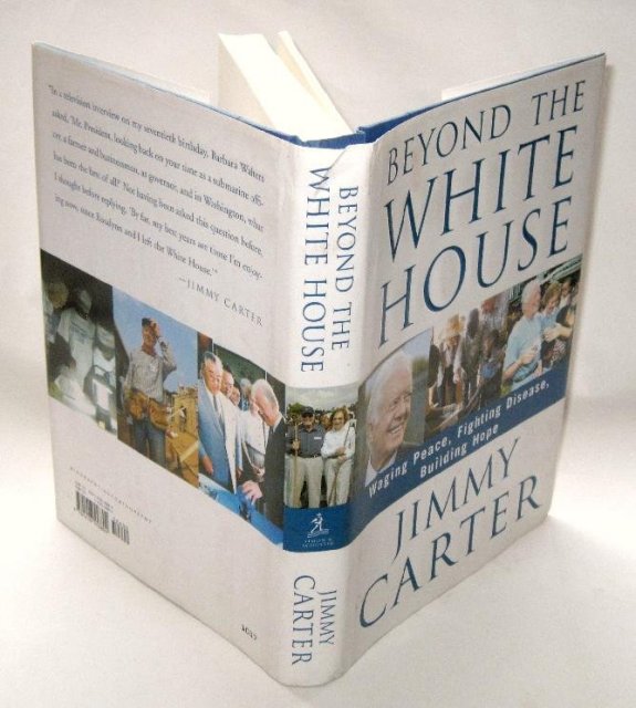 JIMMY CARTER AUTOGRAPHED BOOK - BEYOND THE WHITE HOUSE