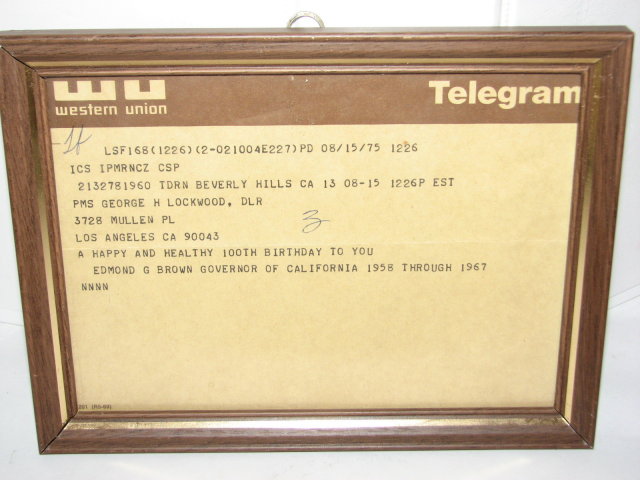 100TH BIRTHDAY TELEGRAM - FROM GOVERNOR EDMOND G. BROWN