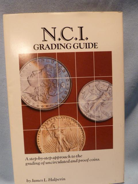 VINTAGE N.C.I. GRADING GUIDE BY JAMES L. HALPERIN 1986 IN MINT CONDITION