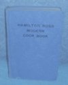 Vintage Hamilton Ross Modern Cook Book