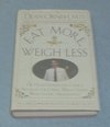 Vintage Cookbook - Eat More Weight Less