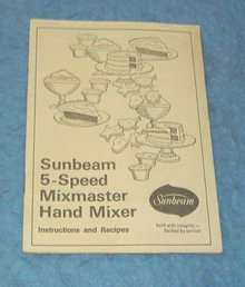 Vintage Manual - Sunbeam Mix Master & Recipes