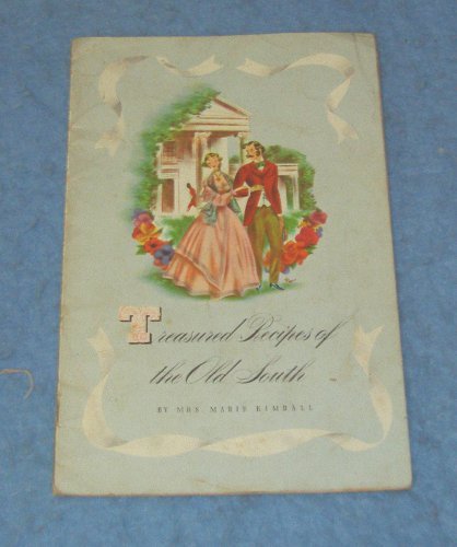Cook Book - Treasured Recipes of the Old South