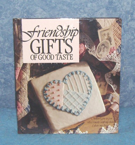 Vintage Cookbook - Friendship Gifts of Good Taste