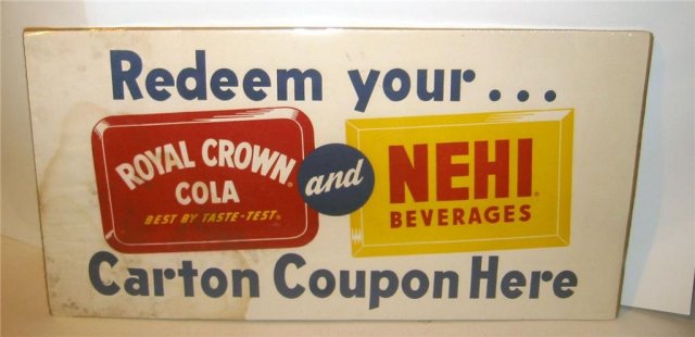 Nehi Royal Crown Soda Sign 1940s