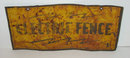 Electric Fence Sign 1940s