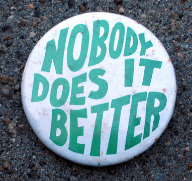 old vintage NOBODY DOES IT BETTER pinback