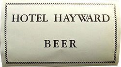 Pre-Prohibition Beer Label - Hotel Hayward