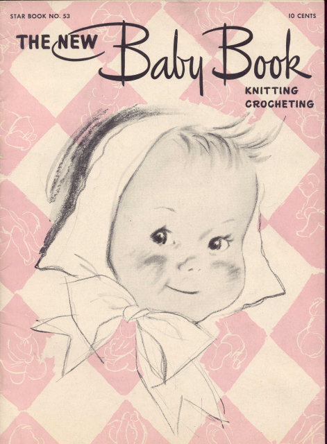 VINTAGE KNITTING BOOK ~ 1947CROCHETING BABY CLOTHES BOOK
