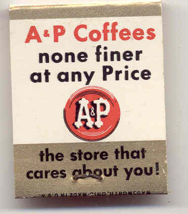 A&P GROCERY COFFEE MATCHBOOK 1940s
