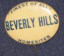 VINTAGE PINBACK PIN ~ BEVERLY HILLS REALTOR 1928