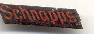 Old Vintage SCHNAPPS Metal tag