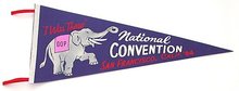 VINTAGE REPUBLICAN CONVENTION PENNANT