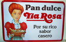 Pan Dulce Metal Sign - Tia Rosa