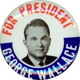 VINTAGE GEORGE WALLACE FOR PRESIDENT PINBACK BUTTON