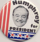 VINTAGE HUMPHREY FOR PRESIDENT PINBACK POLITICAL PIN