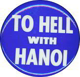 VINTAGE VIETNAM WAR TO HELL WITH HANOI PINBACK PIN
