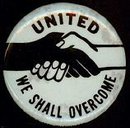 United We Shall Overcome Pinback Pin