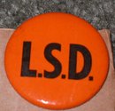 LSD Hippy Pinback Pin 1960s