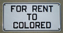Rent to Colored Metal Sign