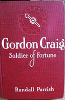 Gordon Craig Soldier of Fortune Book by Randall Parrish.