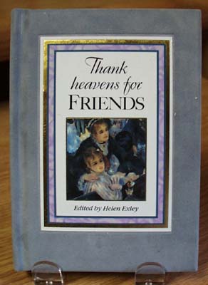 Thank Heaven for Friends Book Helen Exley