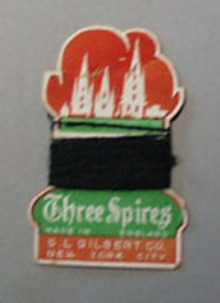 Three Spires Thread mad in England S.L. Gilbert New York City.