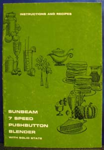 Sunbeam 7 Speed Pushbutton Blender Guide 1969
