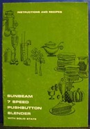 Sunbeam 7 Speed Pushbutton Blender Guide 1969