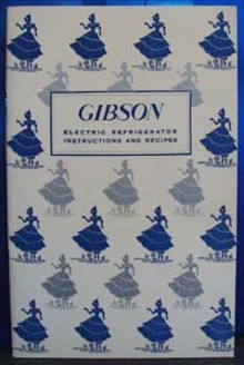Gibson Refrigerator Instructions and Recipes