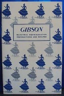 Gibson Refrigerator Instructions and Recipes