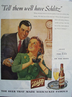 Schlitz Beer We Will Have Schlitz Ad 1945
