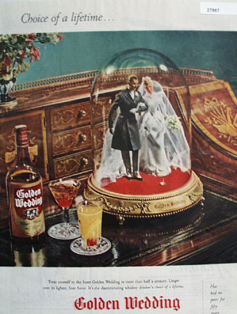 Golden Wedding Whiskey Choice Of Lifetime Ad 1945