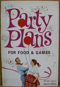 Party Plans Food and Games Cookbook 1962