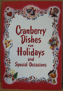 Cranberry Dishes For Holidays Cookbook 20th Century